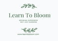 Learn To Bloom